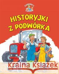 Historyjki z podwórka Steve Smallman, Gaby Goldsack 9788383509990