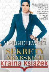 Sekrety arabskich kurortów MARGIELEWSKI MARCIN 9788383520766