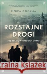 Rozstajne drogi JODKO-KULA ELŻBIETA 9788383521091