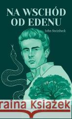 Na wschód od Edenu STEINBECK JOHN 9788383521367