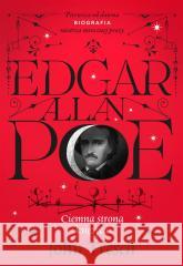 Edgar Allan Poe. Ciemna strona księżyca TRESCH JOHN 9788383521411