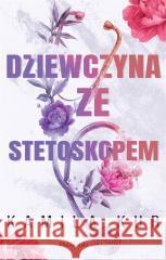 Dziewczyna ze stetoskopem Kamila Kur 9788383521923