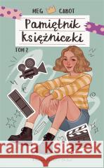 Pamiętnik księżniczki T.2 Księżniczka w blasku.. Meg Cabot, Magdalena Moltzan-Małkowska 9788383522173