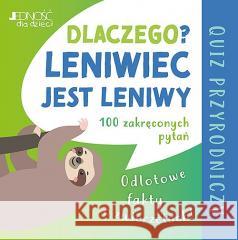 Dlaczego leniwiec jest leniwy? Anke Kupper 9788383530109