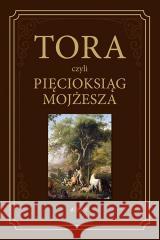 Tora, czyli Pięcioksiąg Mojżesza Waldemar Chrostowski 9788383530727