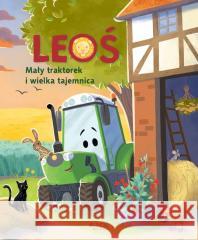 Leoś. Mały traktorek i wielka tajemnica Suza Kolb, Christine Faust 9788383530765