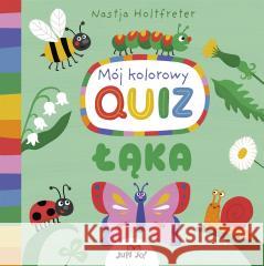 Mój kolorowy quiz. Łąka Nastja Holtfreter, Magdalena Jałowiec 9788383530987