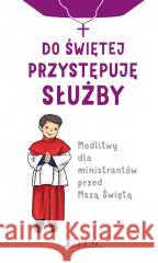 Do świętej przystępuję służby Janis Jaspers 9788383531069