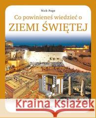 Co powinieneś wiedzieć o Ziemi Świętej Nick Page 9788383531410