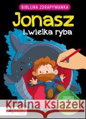 Biblijna zdrapywanka. Jonasz i wielka ryba Jacob Vium-Olesen 9788383532363