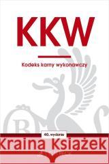 KKW. Kodeks karny wykonawczy praca zbiorowa 9788383566382