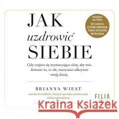 Jak uzdrowić siebie audiobook Brianna Wiest 9788383571935