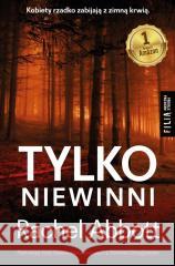 Tylko niewinni Rachel Abbott 9788383579405