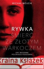 Rywka. Śmierć ze złotym warkoczem Michał Wójcik 9788383600222