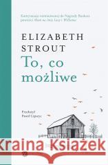 To, co możliwe w.2 Elizabeth Strout 9788383600512