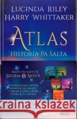 Atlas. Historia Pa Salta wyd. specjalne z kartami Harry Whittaker, Lucinda Riley 9788383610030