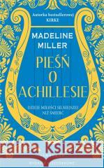 Pieśń o Achillesie pocket Madeline Miller 9788383613109