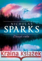 Zliczyć cuda Nicholas Sparks 9788383614335
