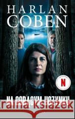 Na gorącym uczynku w.filmowe Harlan Coben 9788383615851