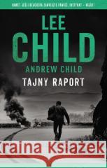 Jack Reacher: Tajny raport TW Lee Child, Andrew Child 9788383616445