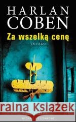 Za wszelką cenę pocket Harlan Coben 9788383617657