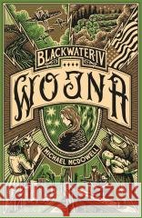 Wojna Michael McDowell 9788383619958