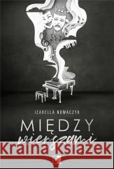Między wierszami Izabella Nowaczyk 9788383621999