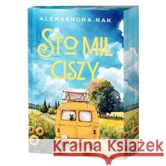 Sto mil ciszy (barwione brzegi) Aleksandra Rak 9788383641775