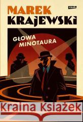 Głowa Minotaura Marek Krajewski 9788383673523