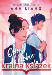 Oby to do ciebie nie doszło Ann Liang 9788383676708