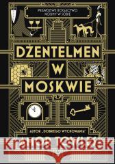 Dżentelmen w Moskwie Amor Towles 9788383678115