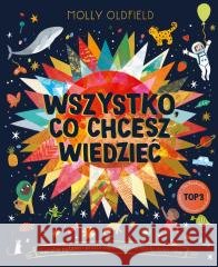 Wszystko, co chcesz wiedzieć Molly Oldfield 9788383679396