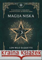 Magija niska Lon Milo DuQuette 9788383714288