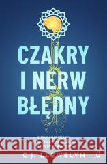 Czakry i nerw błędny C.J. Llewelyn 9788383714554