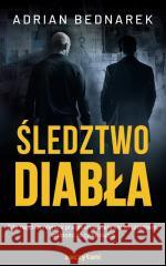 Śledztwo diabła Adrian Bednarek 9788383732466