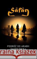 Safar. Podróż do Arabii Saudyjskiej Marina 9788383736280