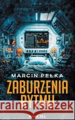 Zaburzenia rytmu Marcin Pełka 9788383736860