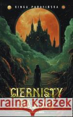 Ciernisty Pałac T.1 Kinga Parafińska 9788383738451