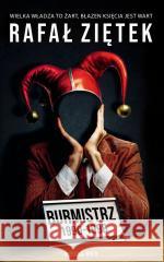Burmistrz 1990-1998 Rafał Ziętek 9788383739991