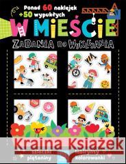 W mieście. Zadania do wyklejania Agnieszka Bator 9788383740331