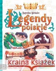 Legendy polskie Bogusław Michalec 9788383740676