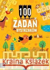 100 zadań dla bystrzaków od 6 lat Bogusław Michalec 9788383742014