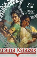 Płonące królestwa T.3 Lotosowe cesarstwo Tasha Suri 9788383751184