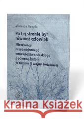 Po tej stronie był również Człowiek w.2 Aleksandra Namysło 9788383762265