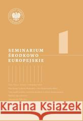 Seminarium Środkowoeuropejskie T.1 Dariusz Dąbrowski, Piotr Ruciński 9788383765150