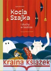 Kocia Szajka i duchy w teatrze Agata Romaniuk 9788383800592