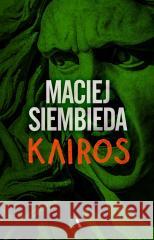 Kairos Maciej Siembieda 9788383800806