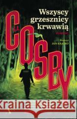 Wszyscy grzesznicy krwawią S.A. Cosby 9788383802138