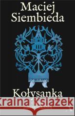 Kołysanka Maciej Siembieda 9788383804286