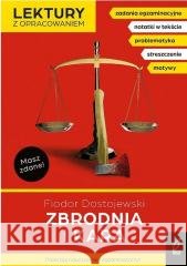 Zbrodnia i kara. Lektury z opracowaniem Fiodor Dostojewski 9788383872889